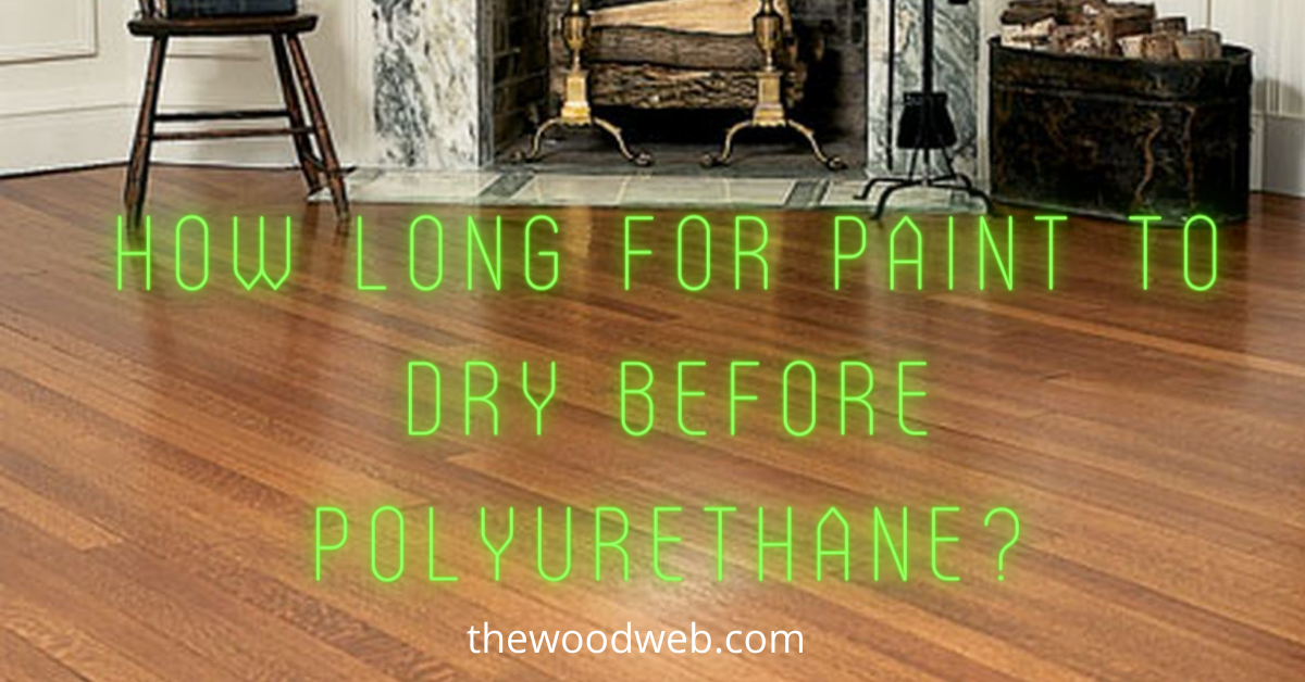 How Long for Paint to Dry Before Polyurethane