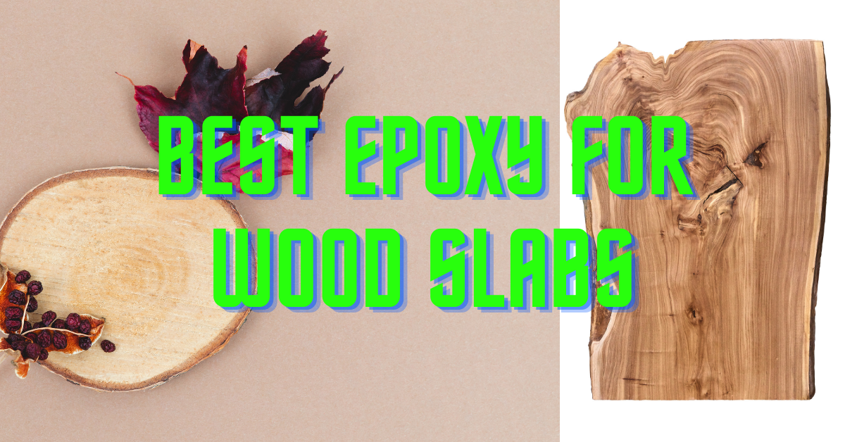 best epoxy for wood slabs