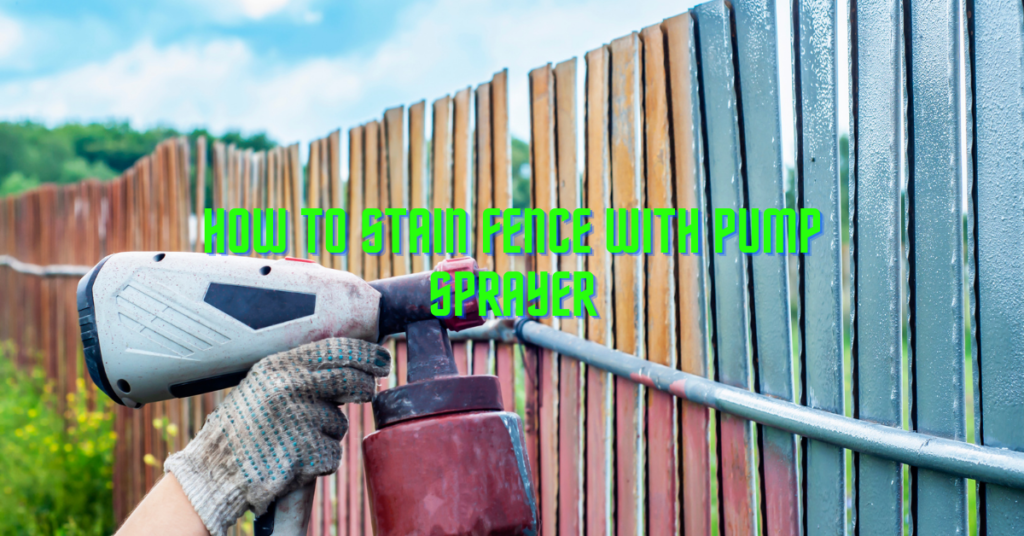 How to Stain Fence With Pump Sprayer