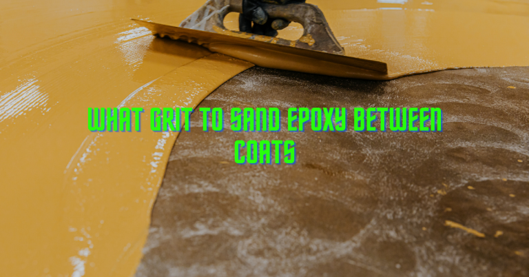 What Grit To Sand Epoxy Between Coats